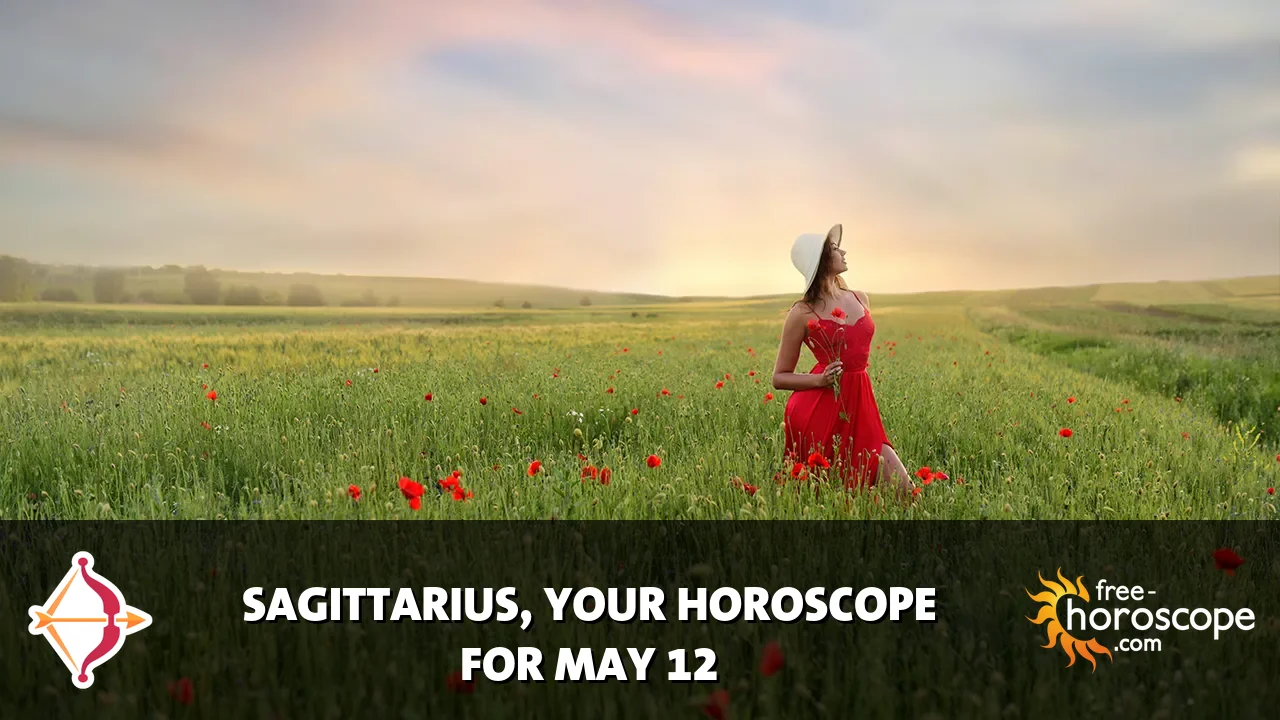 Horoscope for Sagittarius du Tuesday, May 12, 2026