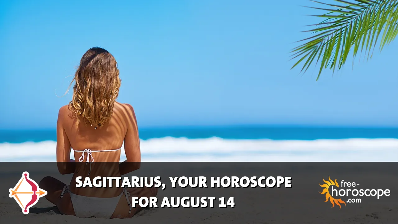Horoscope Sagittarius - Friday, August 14, 2026