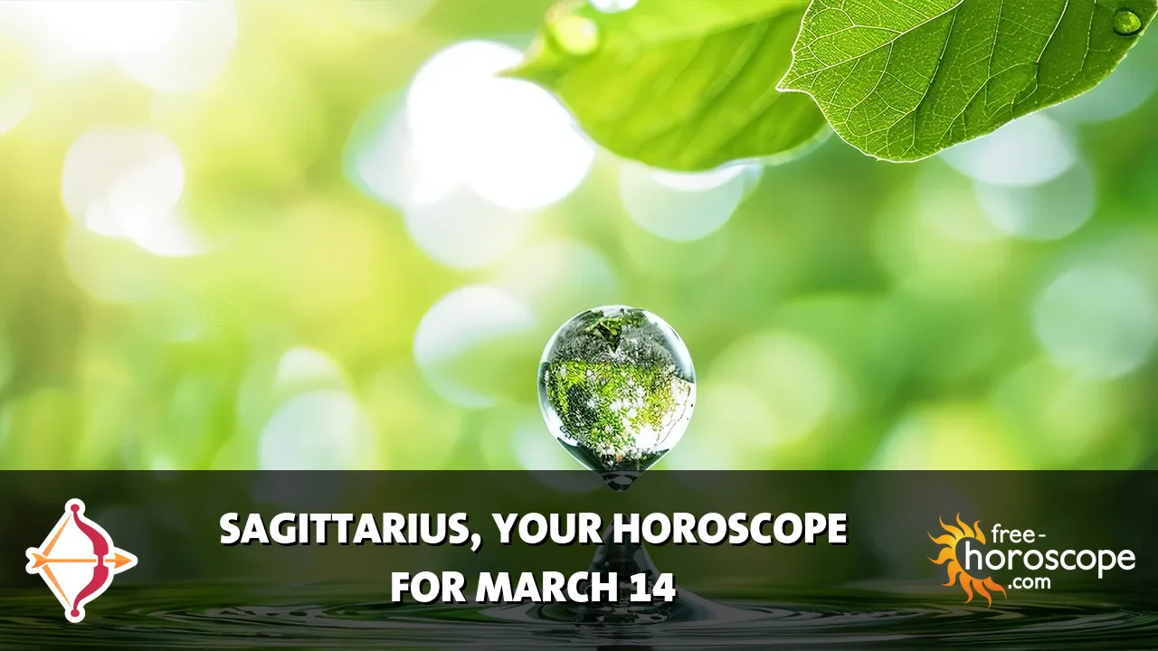 Horoscope Sagittarius - Saturday, March 14, 2026