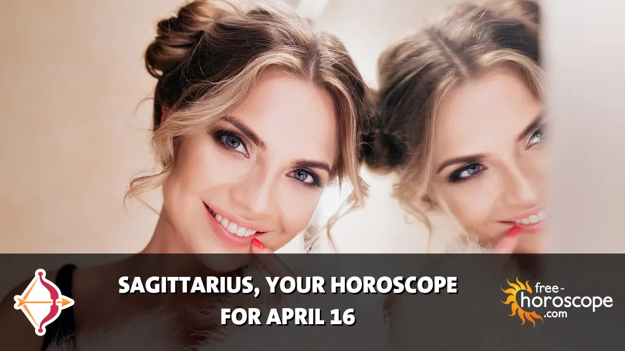Horoscope Sagittarius - Thursday, April 16, 2026