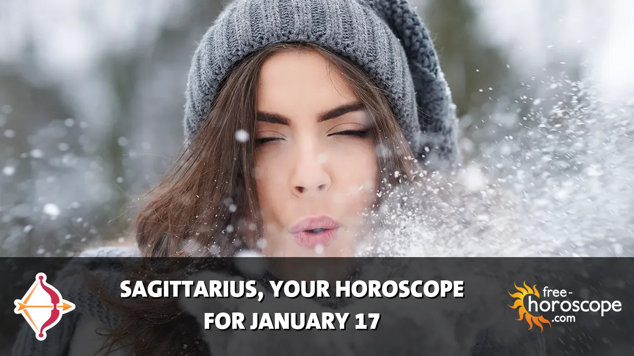 Horoscope Sagittarius - Saturday, January 17, 2026