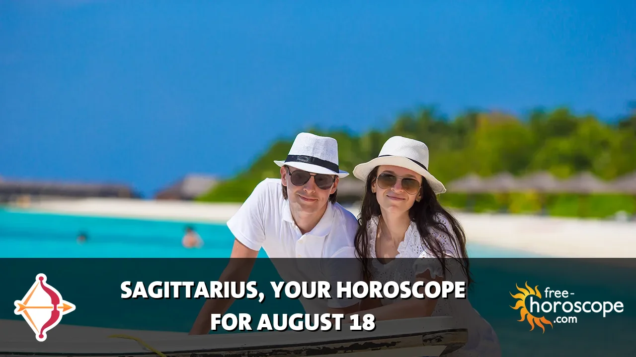 Horoscope Sagittarius - Tuesday, August 18, 2026