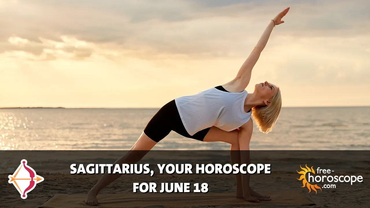 Horoscope Sagittarius - Thursday, June 18, 2026