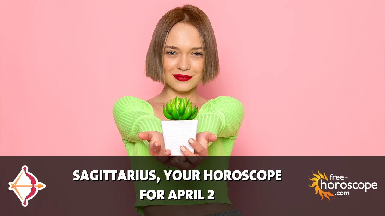 Horoscope Sagittarius - Thursday, April 2, 2026