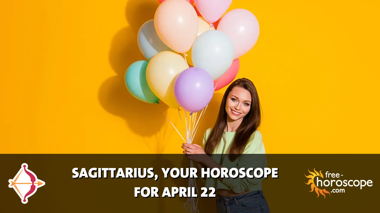 Horoscope Sagittarius - Wednesday, April 22, 2026