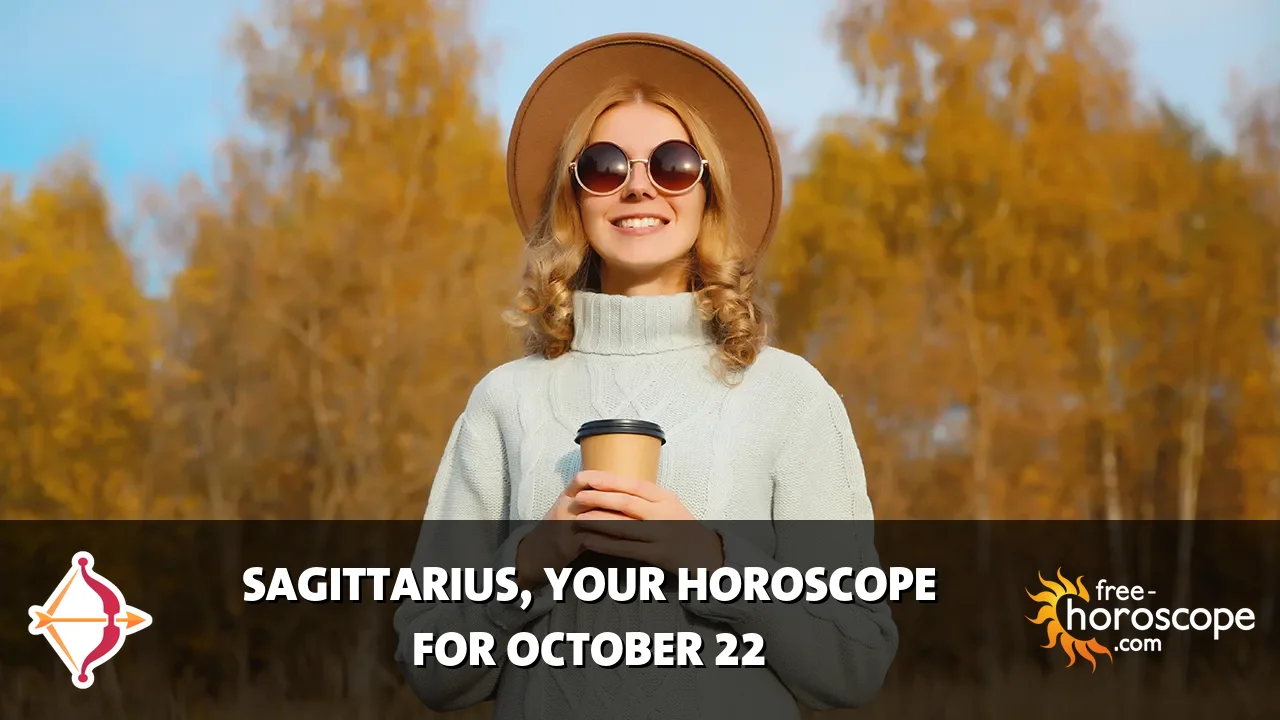 Horoscope Sagittarius - Thursday, October 22, 2026