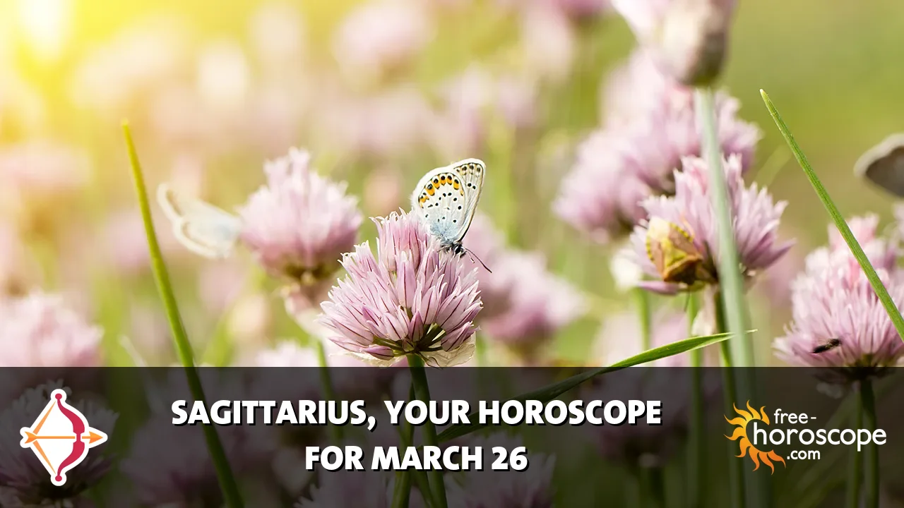 Horoscope Sagittarius - Thursday, March 26, 2026