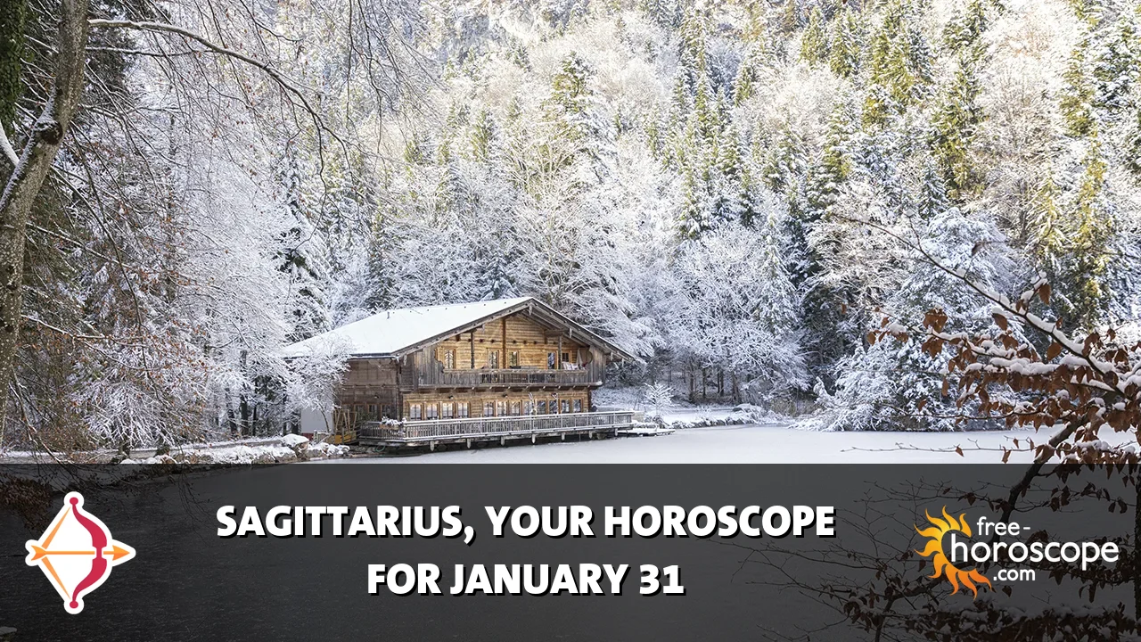 Horoscope Sagittarius - Saturday, January 31, 2026