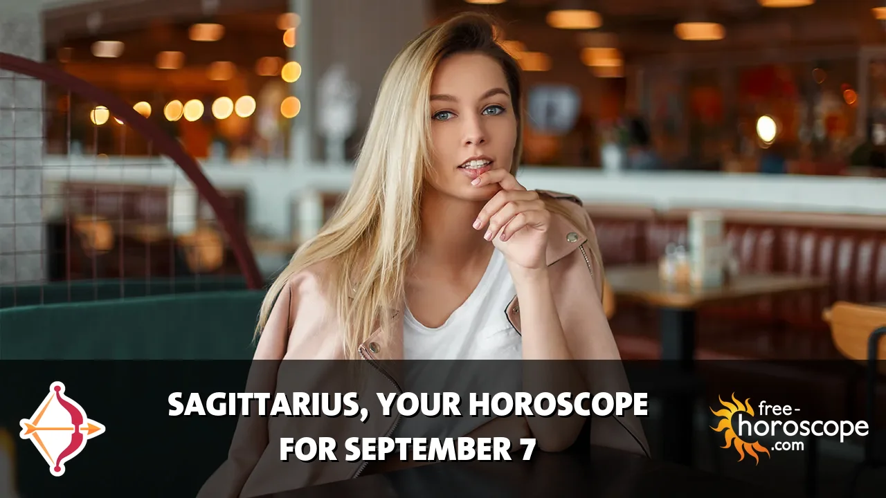 Horoscope Sagittarius - Monday, September 7, 2026