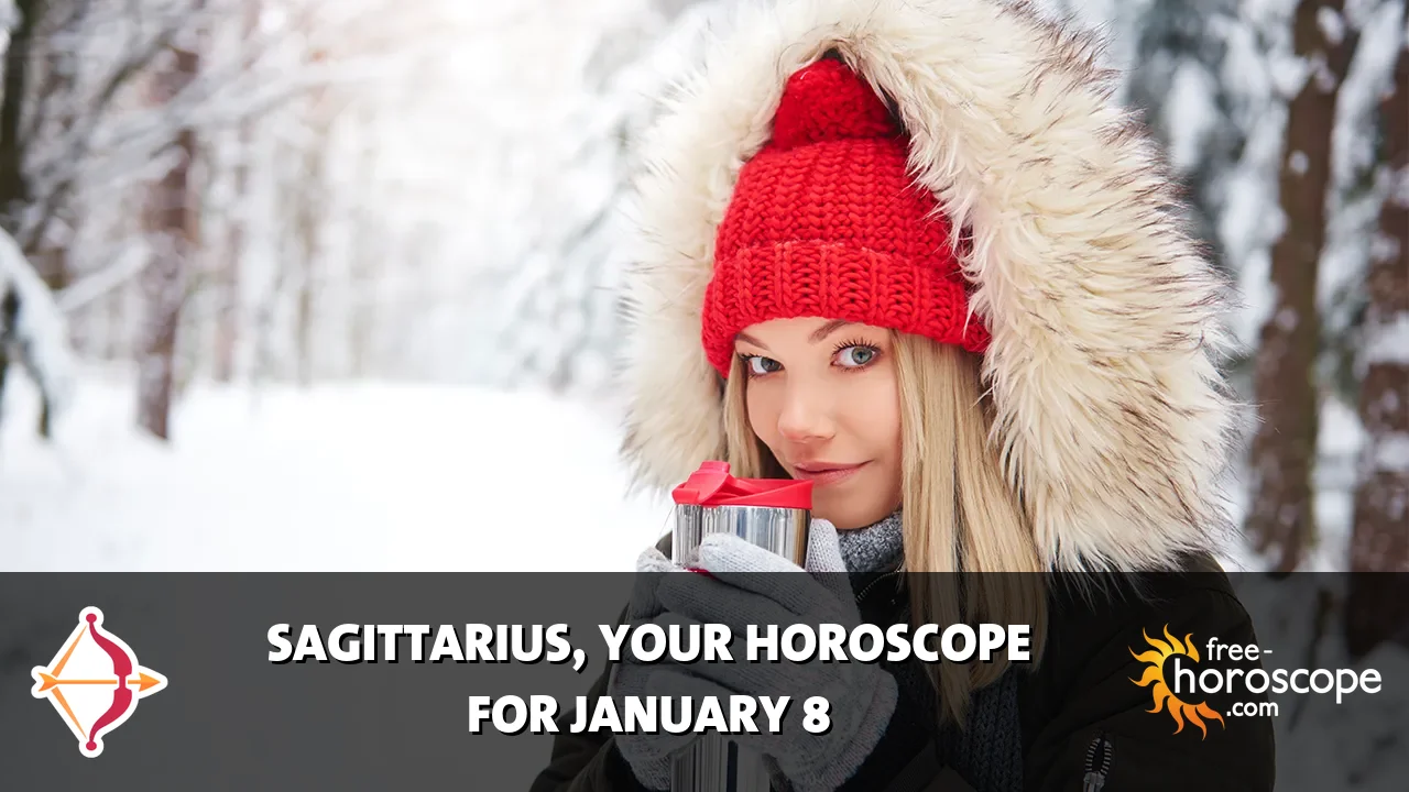 Horoscope Sagittarius - Thursday, January 8, 2026
