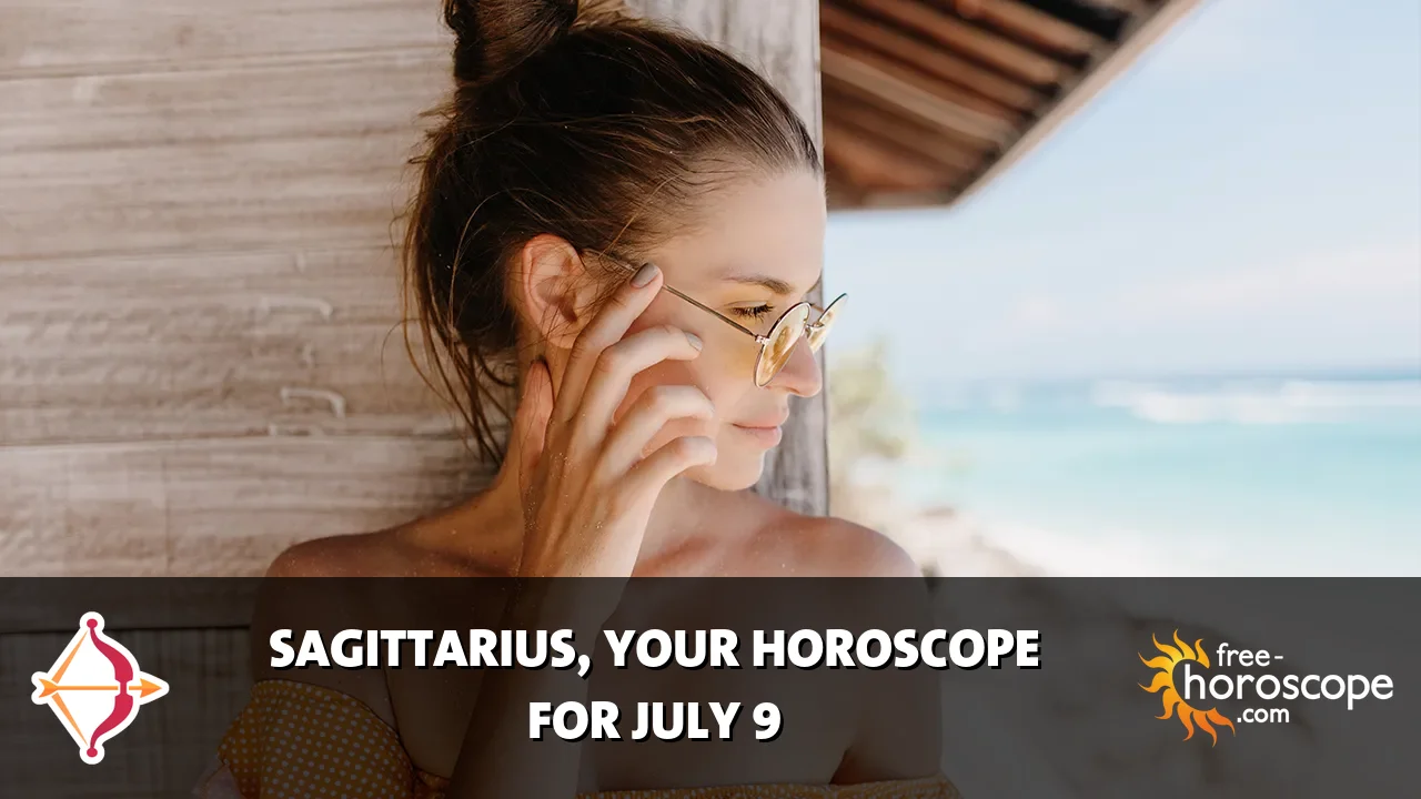 Horoscope Sagittarius - Thursday, July 9, 2026