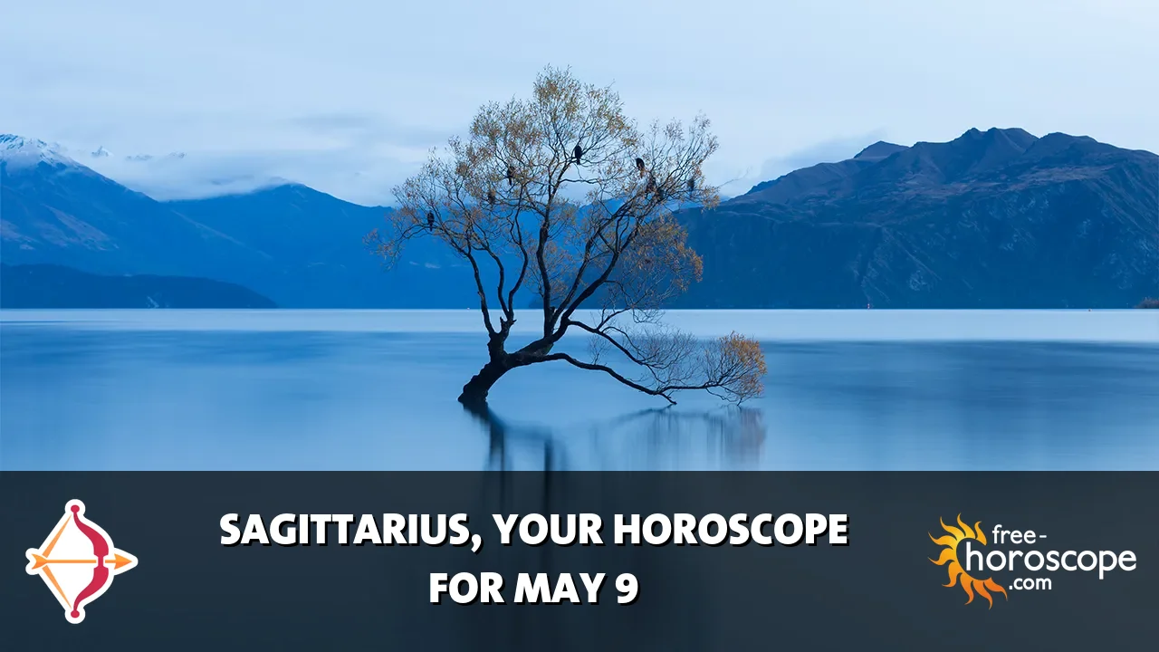Horoscope Sagittarius - Saturday, May 9, 2026