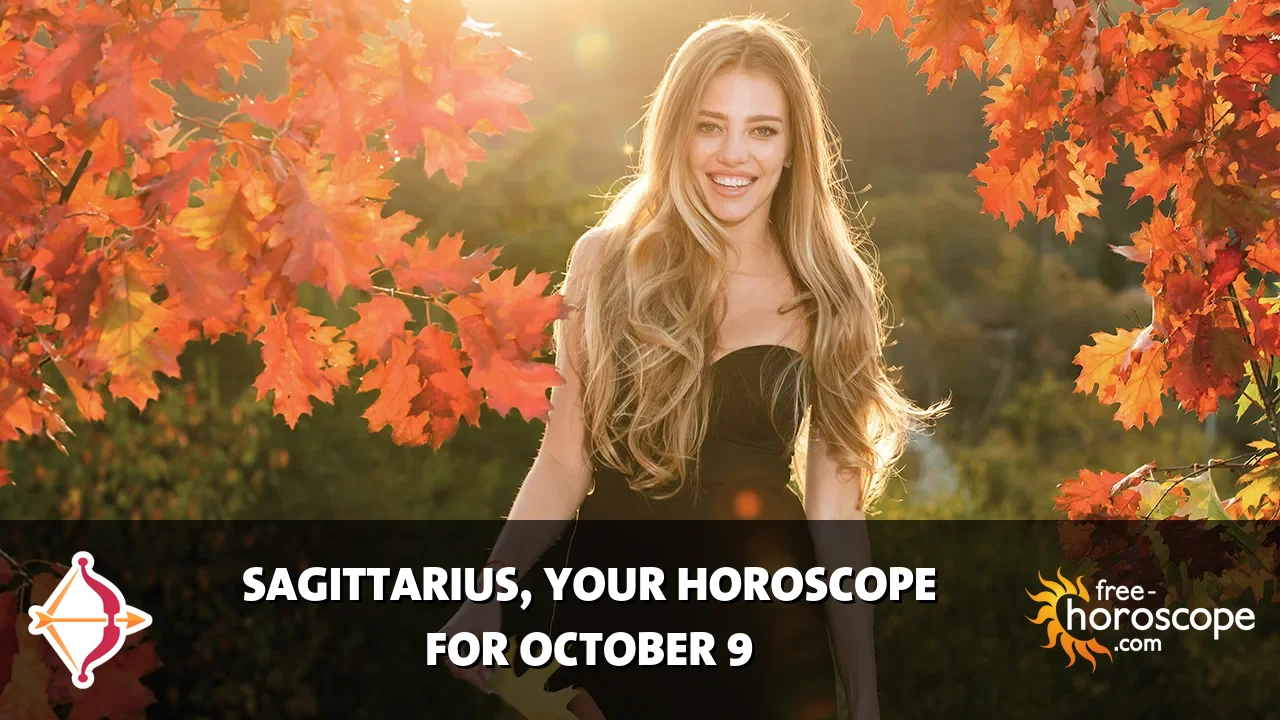 Horoscope Sagittarius - Friday, October 9, 2026