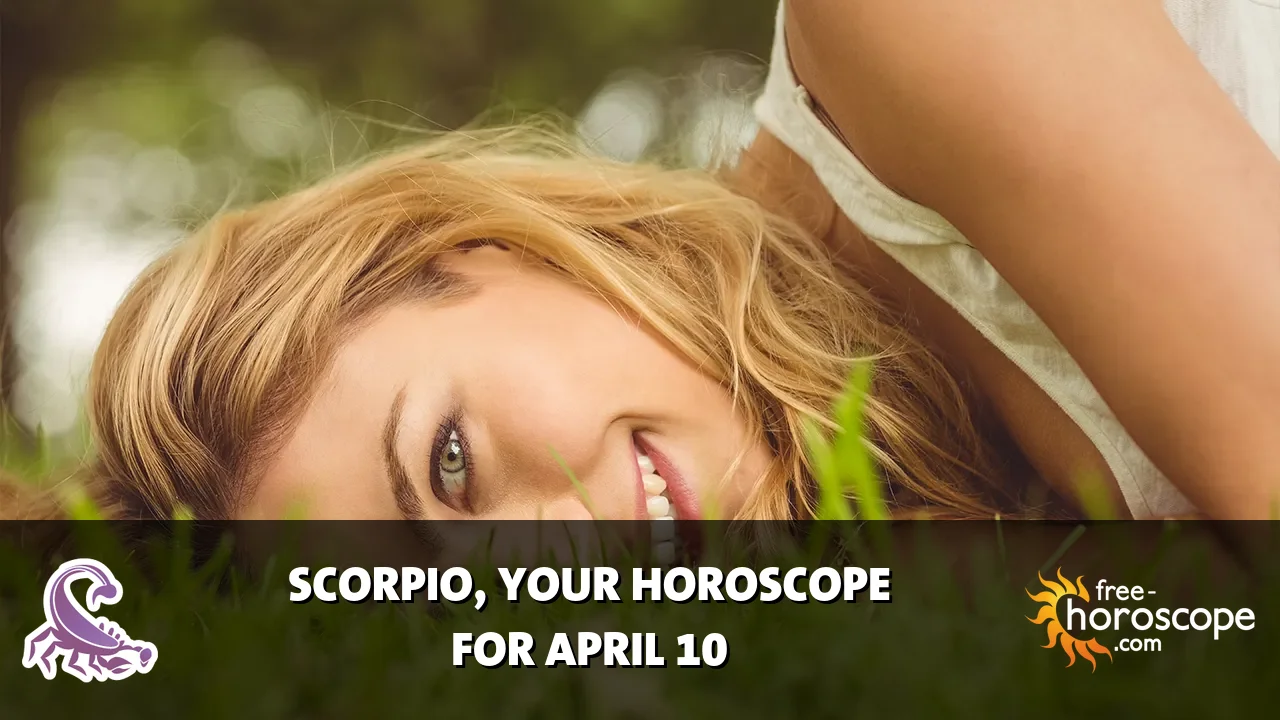 Horoscope Scorpio - Friday, April 10, 2026