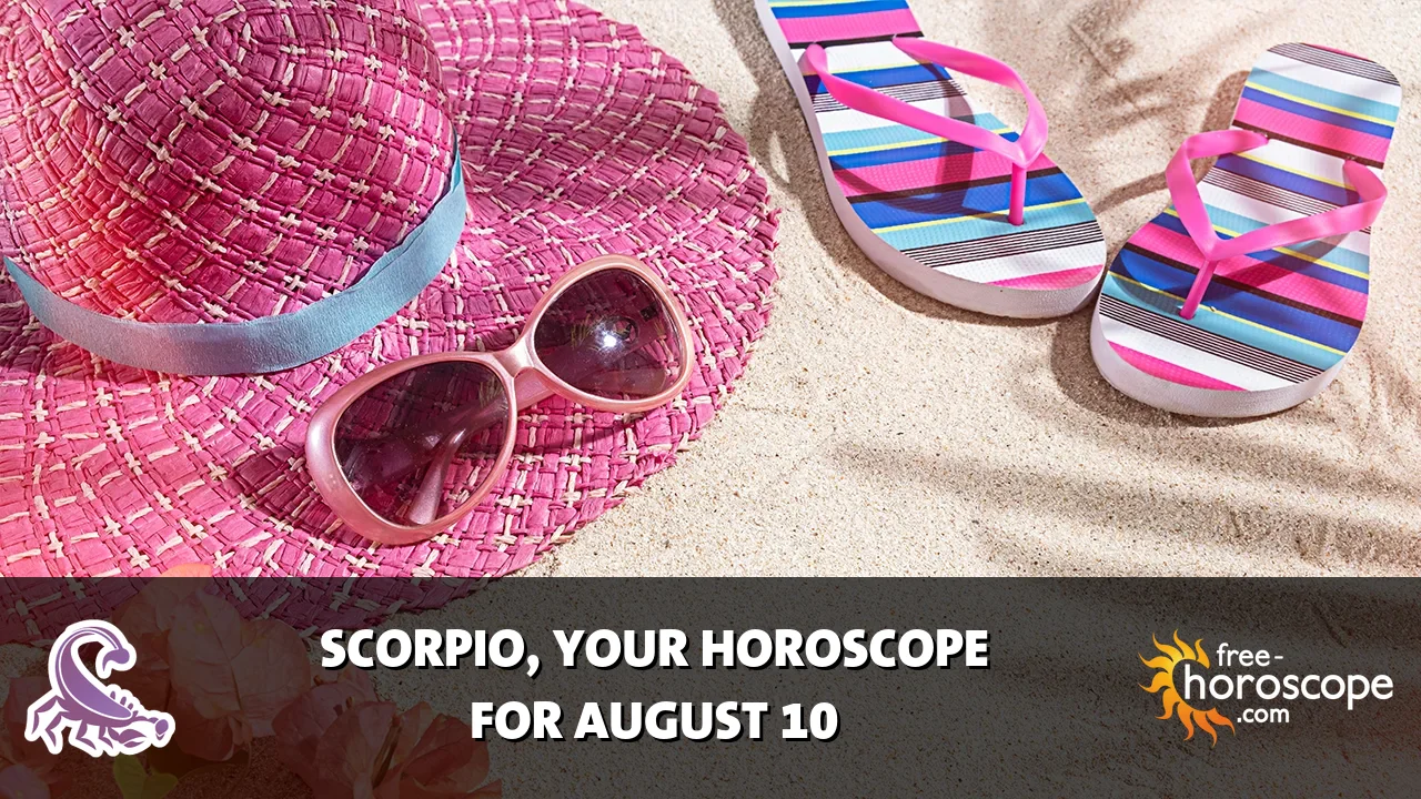 Horoscope Scorpio - Monday, August 10, 2026