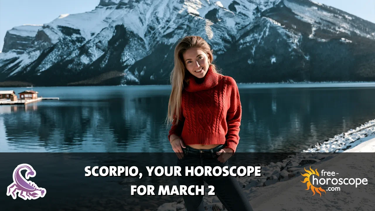 Horoscope Scorpio - Monday, March 2, 2026