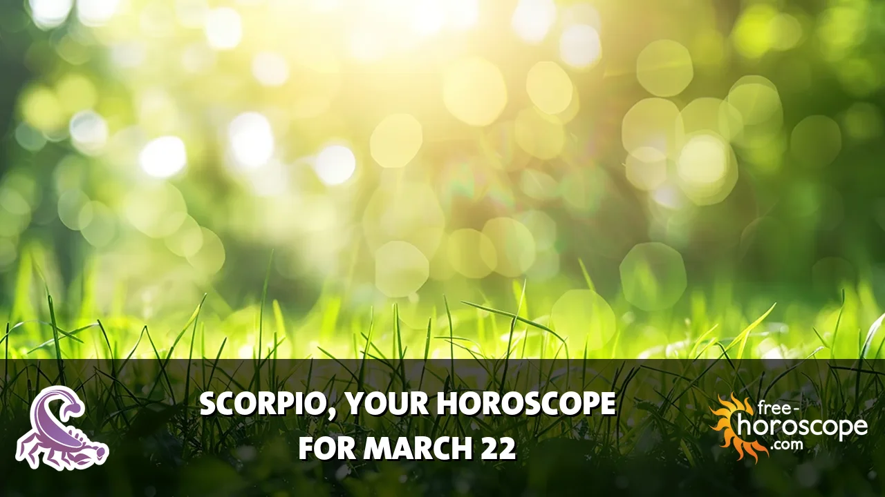 Horoscope Scorpio - Sunday, March 22, 2026