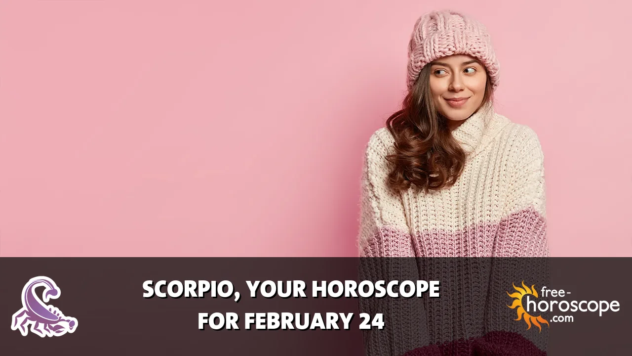 Horoscope Scorpio - Tuesday, February 24, 2026