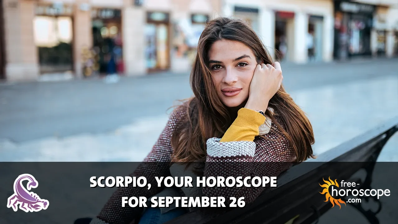 Horoscope Scorpio - Saturday, September 26, 2026