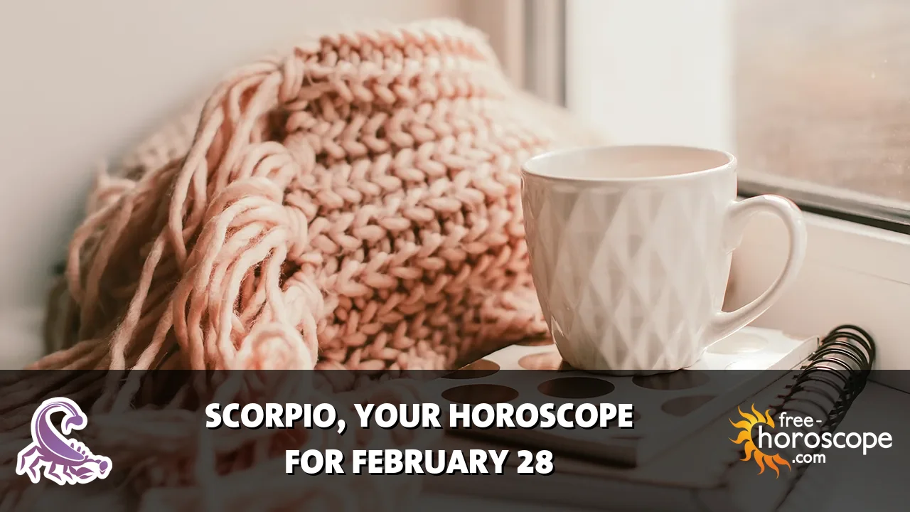 Horoscope Scorpio - Saturday, February 28, 2026