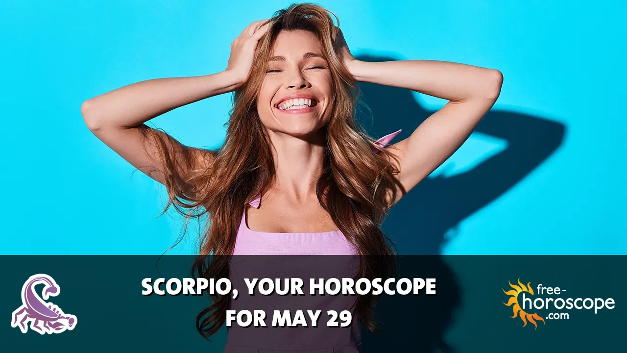 Horoscope for Scorpio du Friday, May 29, 2026