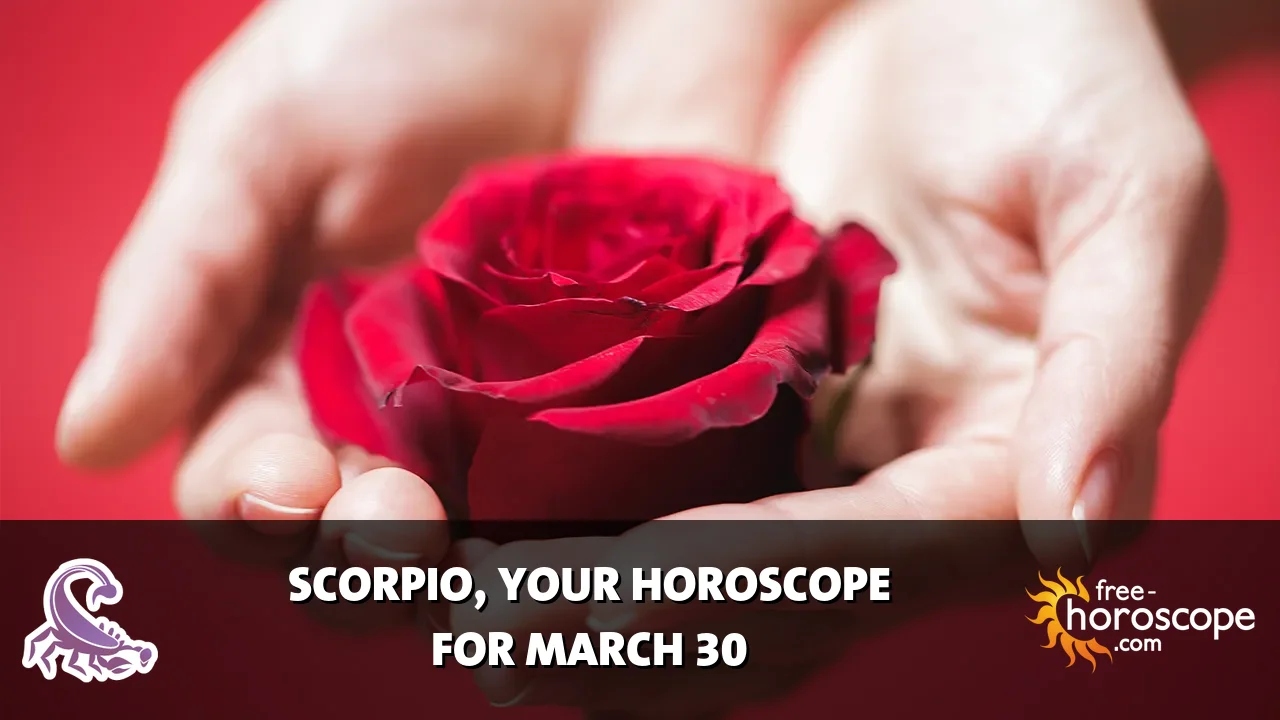 Horoscope Scorpio - Monday, March 30, 2026