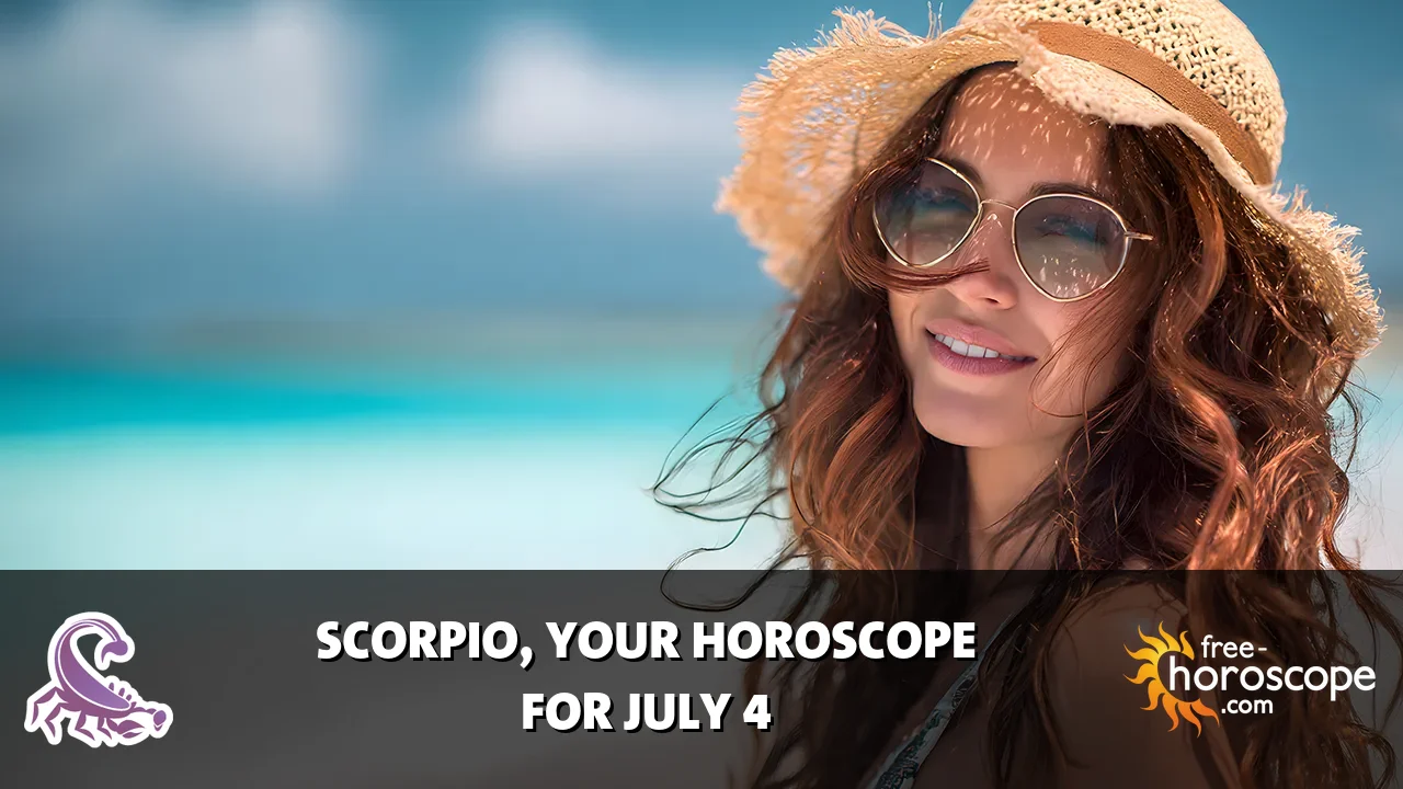 Horoscope Scorpio - Saturday, July 4, 2026