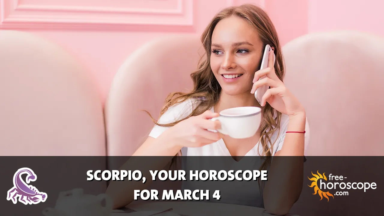 Horoscope Scorpio - Wednesday, March 4, 2026