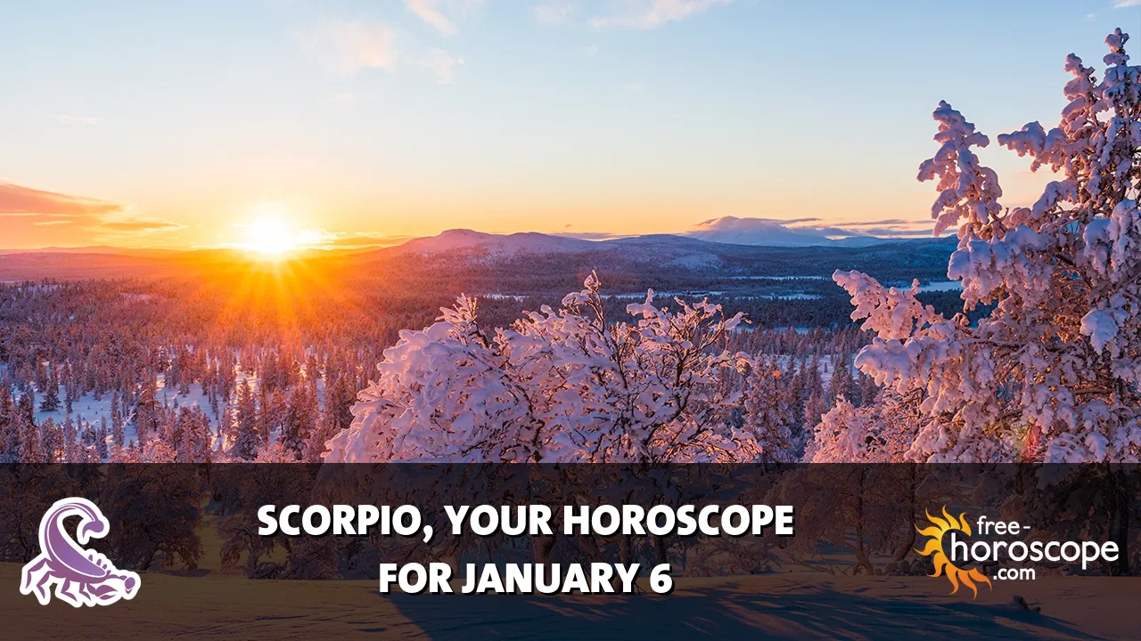 Horoscope Scorpio - Tuesday, January 6, 2026