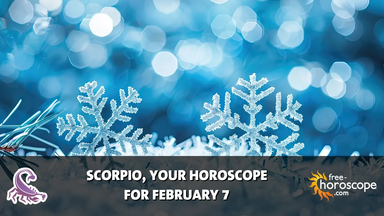Horoscope Scorpio - Saturday, February 7, 2026