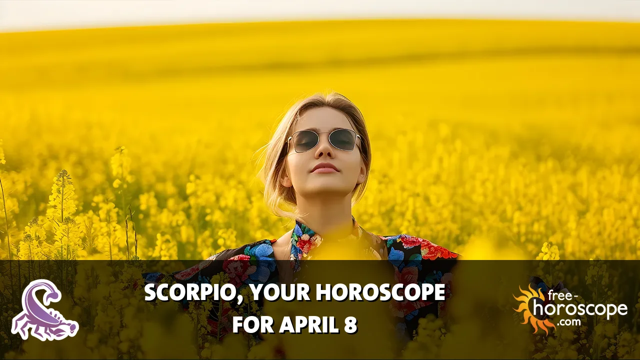 Horoscope Scorpio - Wednesday, April 8, 2026