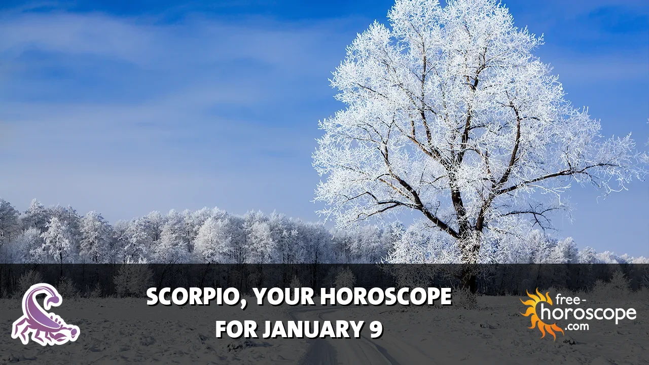 Horoscope Scorpio - Friday, January 9, 2026