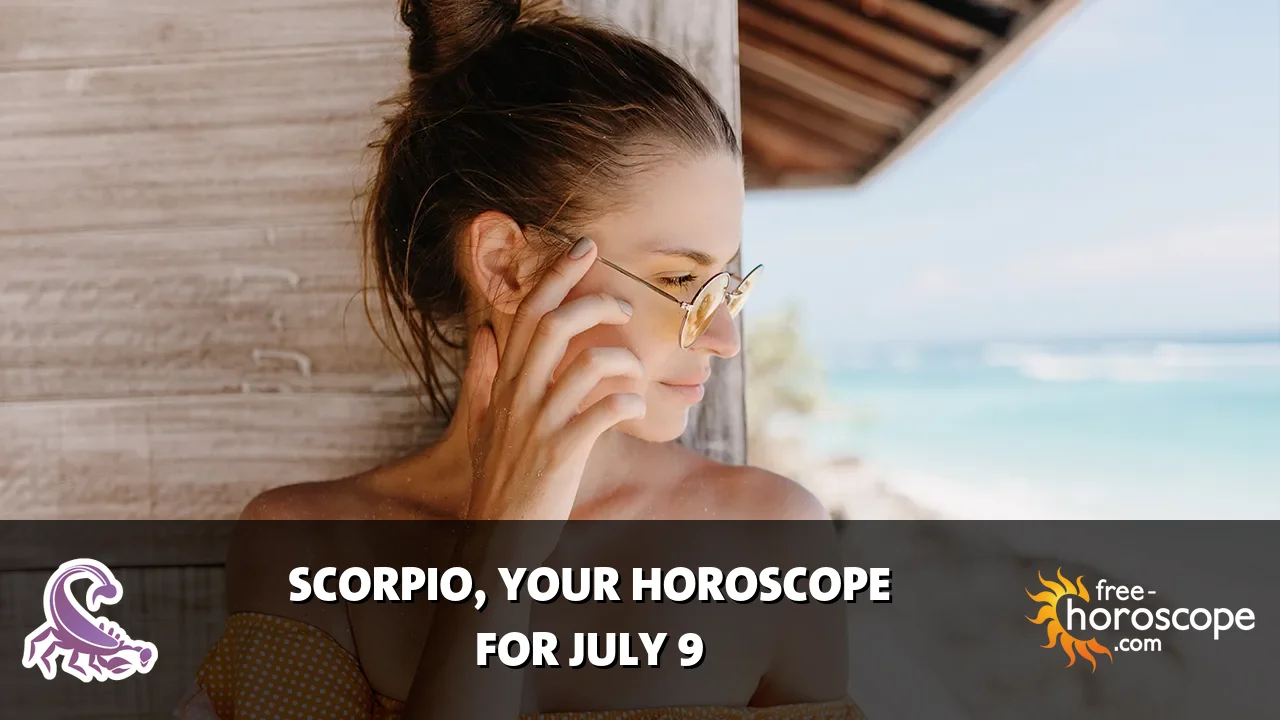 Horoscope Scorpio - Thursday, July 9, 2026