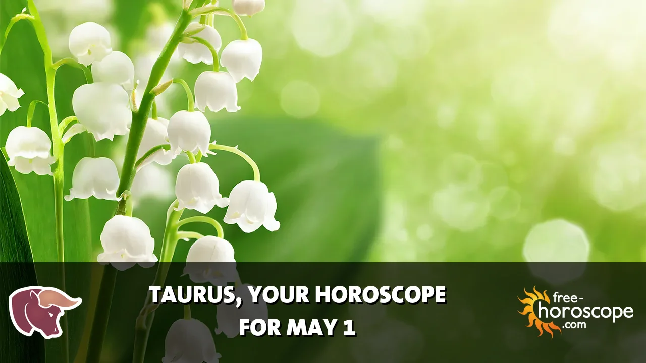 Horoscope Taurus - Friday, May 1, 2026
