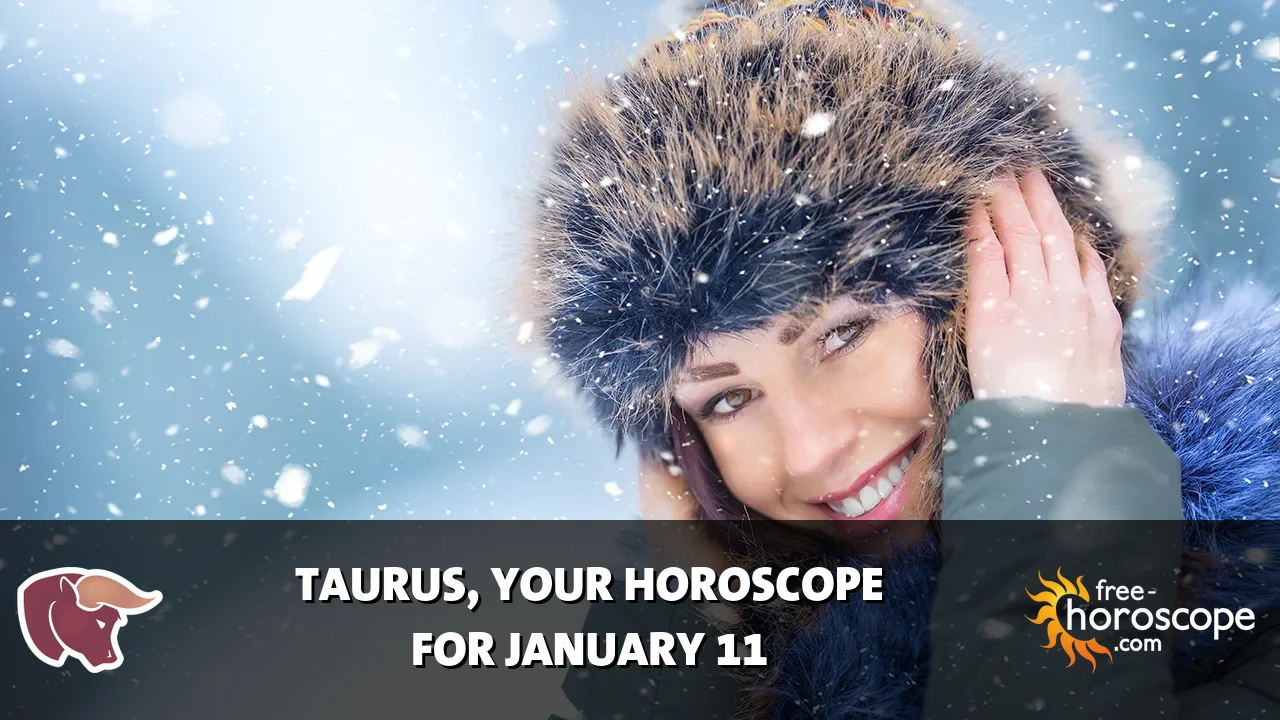 Horoscope Taurus - Sunday, January 11, 2026