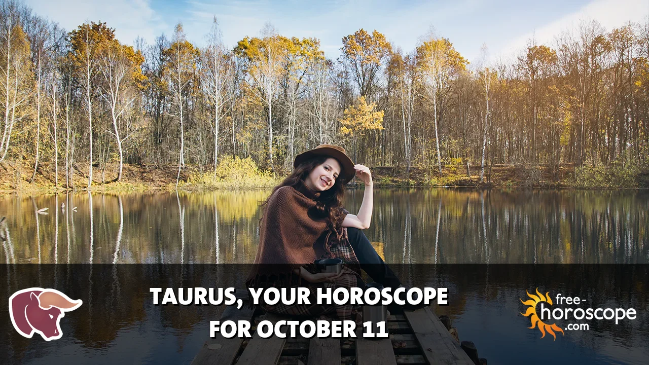 Horoscope Taurus - Sunday, October 11, 2026