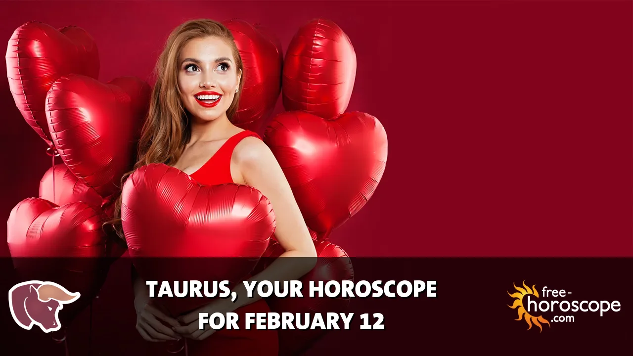 Horoscope Taurus - Thursday, February 12, 2026