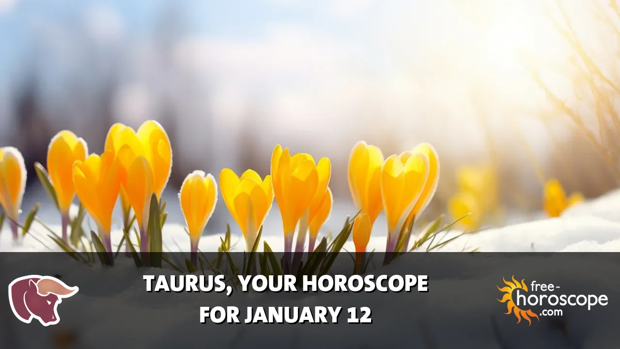 Horoscope Taurus - Monday, January 12, 2026