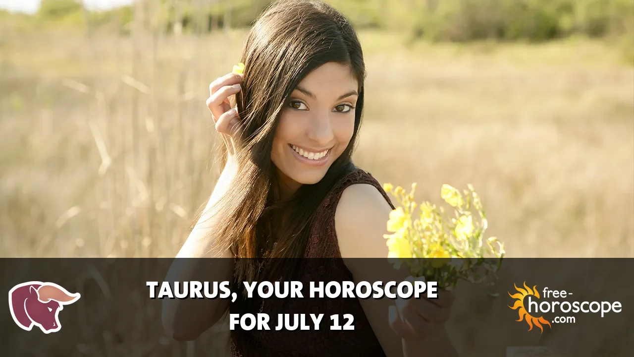 Horoscope Taurus - Sunday, July 12, 2026