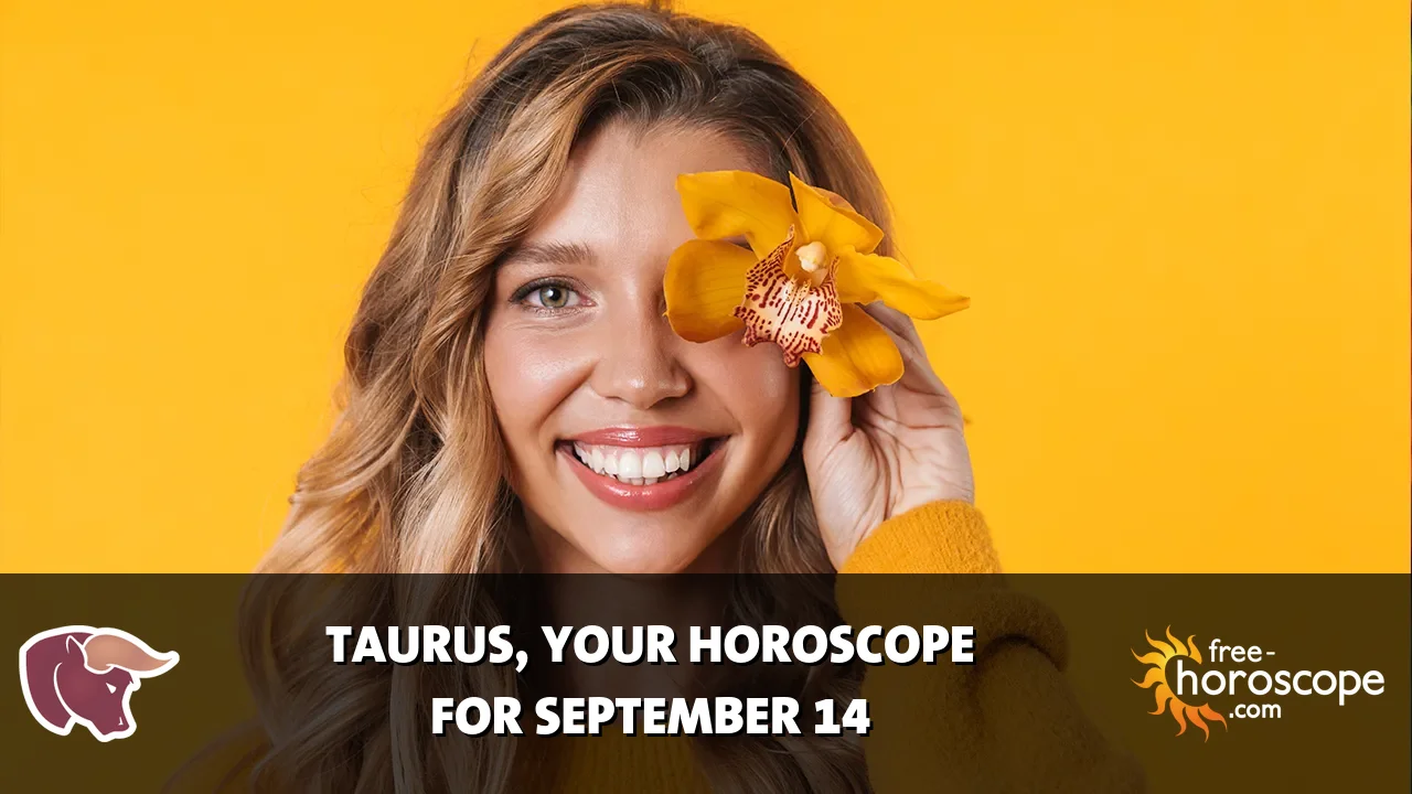 Horoscope Taurus - Monday, September 14, 2026