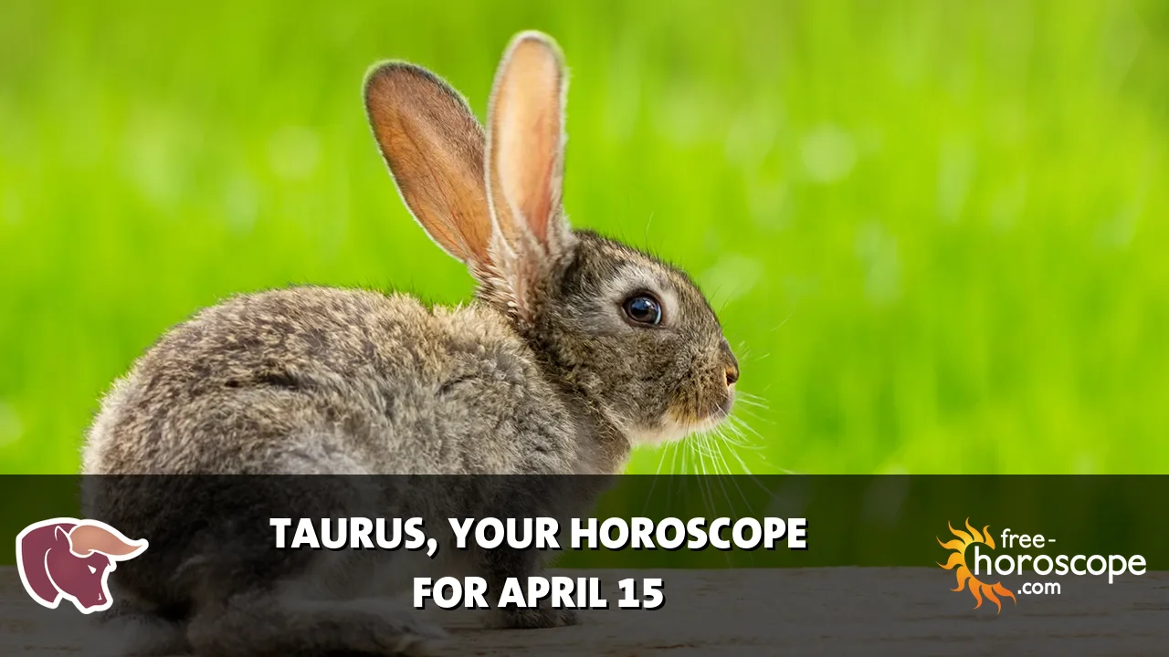 Horoscope Taurus - Wednesday, April 15, 2026