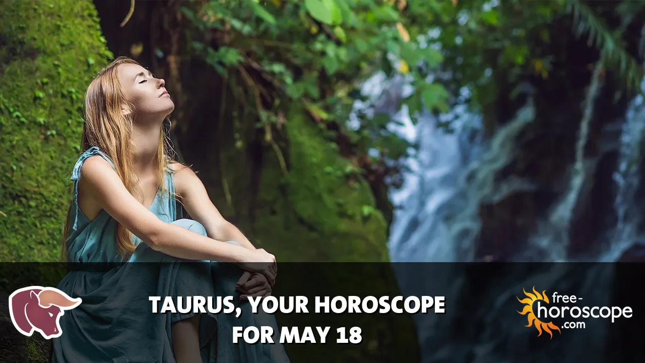 Horoscope for Taurus du Tuesday, May 19, 2026