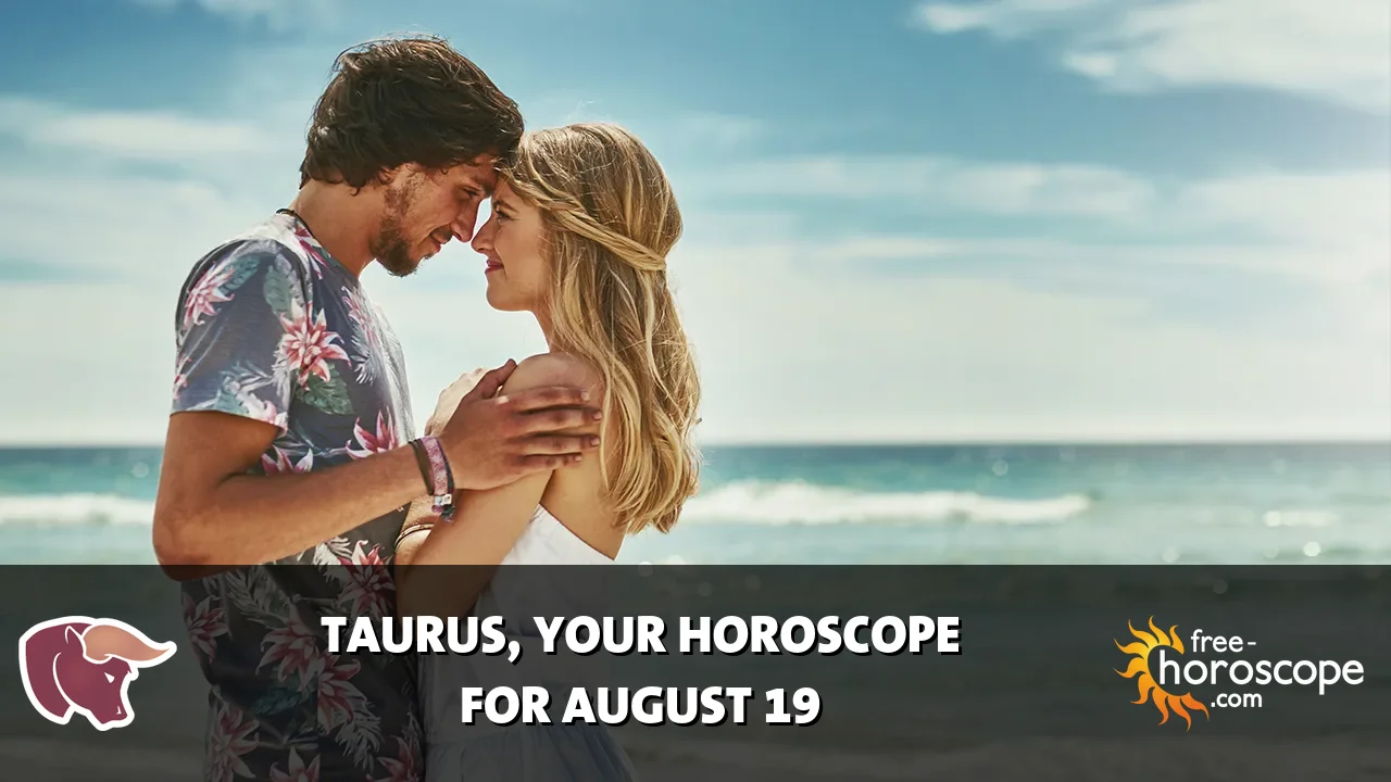 Horoscope Taurus - Wednesday, August 19, 2026
