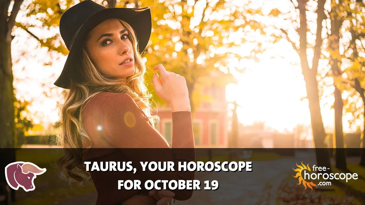 Horoscope Taurus - Monday, October 19, 2026