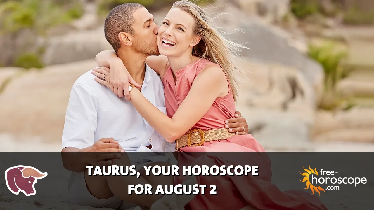 Horoscope Taurus - Sunday, August 2, 2026