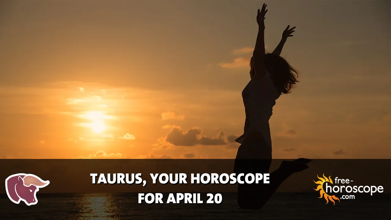 Horoscope Taurus - Monday, April 20, 2026