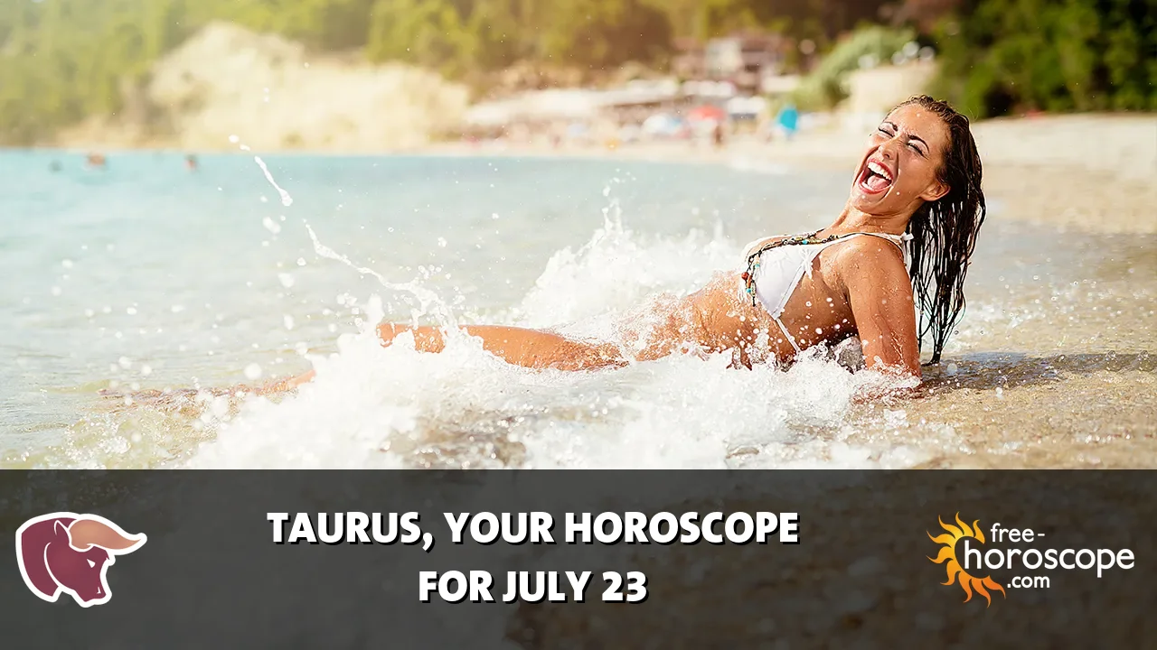 Horoscope Taurus - Thursday, July 23, 2026