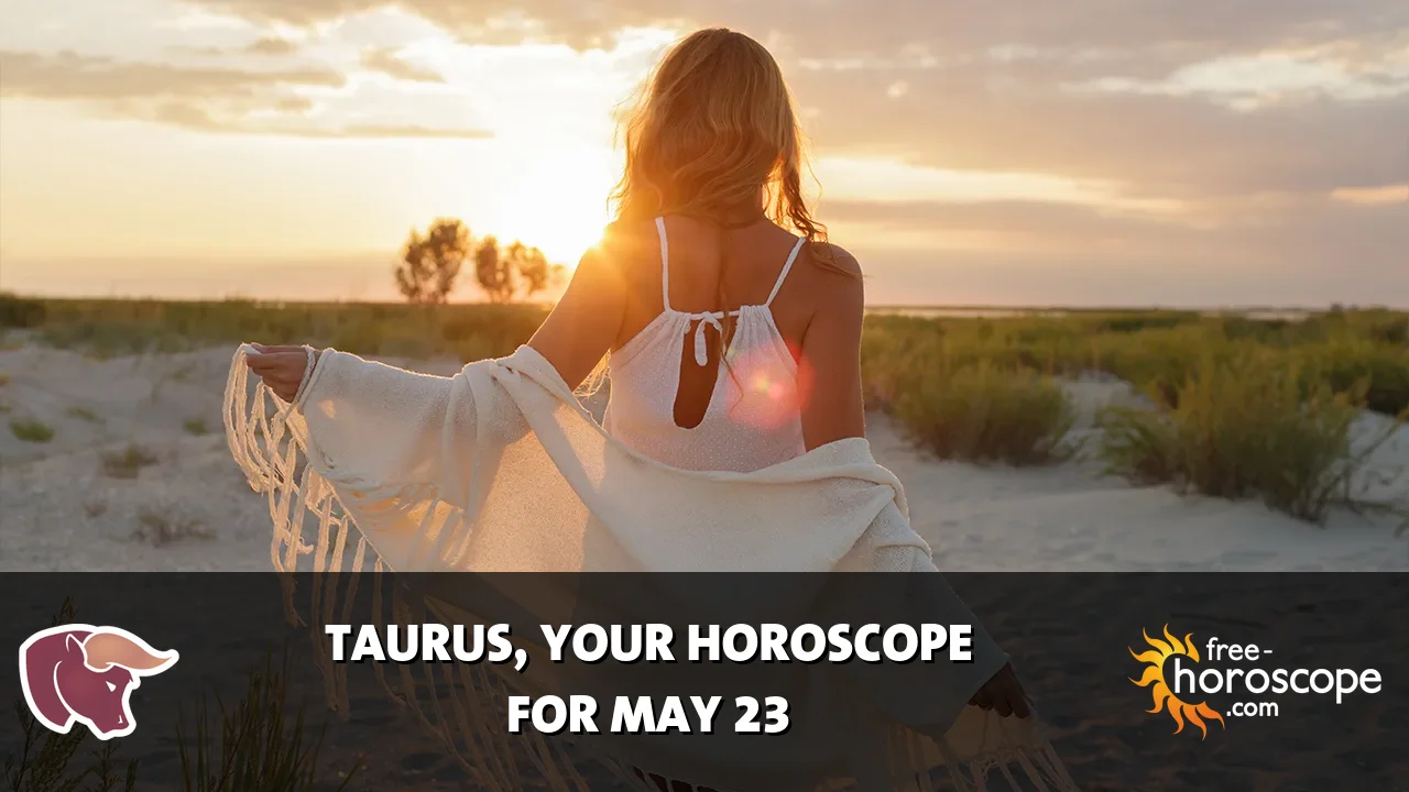 Horoscope for Taurus du Sunday, May 24, 2026
