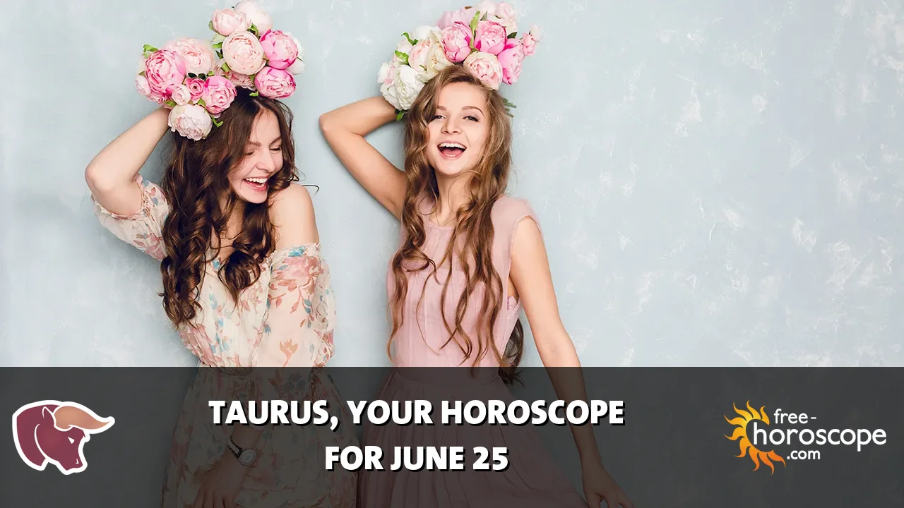 Horoscope Taurus - Thursday, June 25, 2026