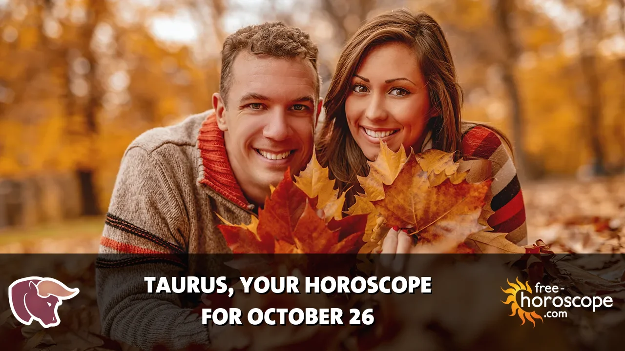 Horoscope Taurus - Monday, October 26, 2026
